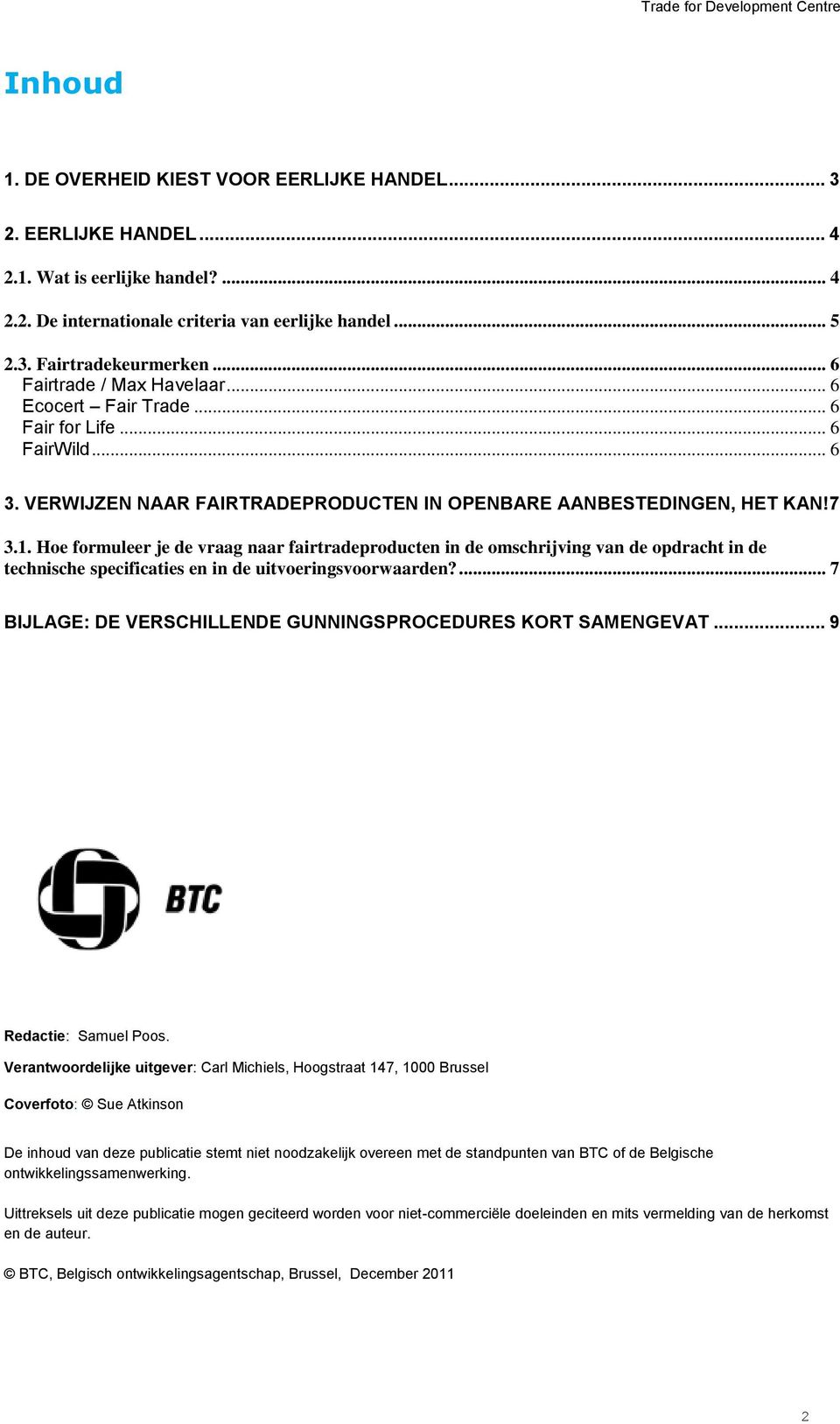 Hoe formuleer je de vraag naar fairtradeproducten in de omschrijving van de opdracht in de technische specificaties en in de uitvoeringsvoorwaarden?