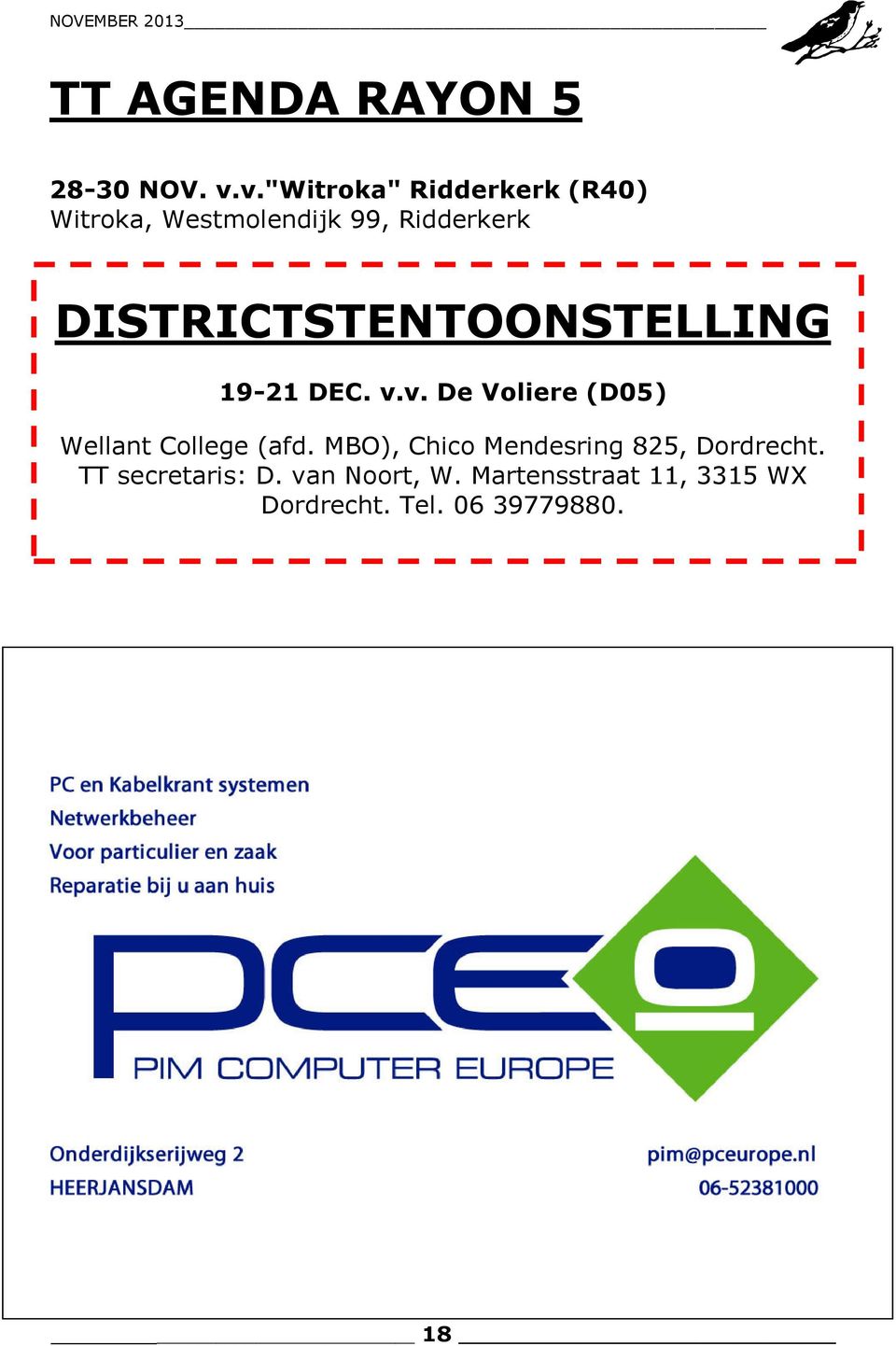 DISTRICTSTENTOONSTELLING 19-21 DEC. v.v. De Voliere (D05) Wellant College (afd.