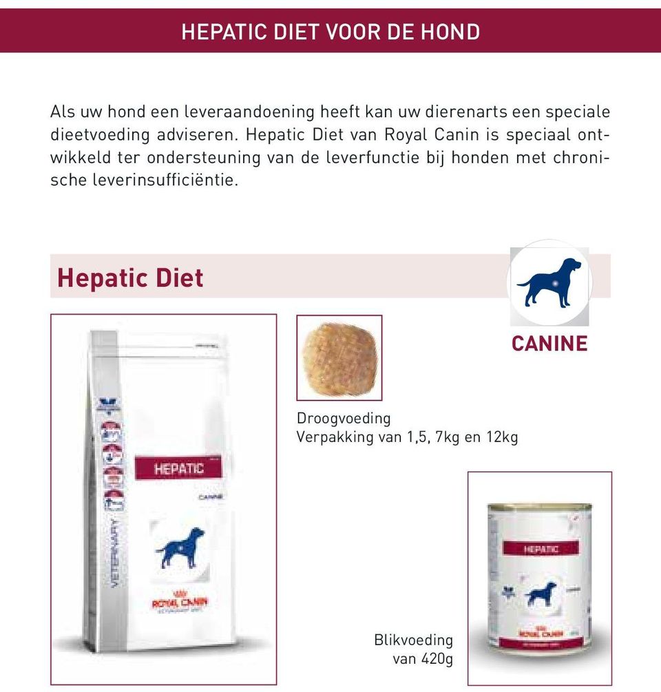 Hepatic Diet van Royal Canin is speciaal ontwikkeld ter ondersteuning van de