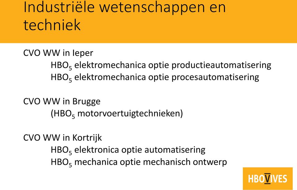 procesautomatisering CVO WW in Brugge (HBO 5 motorvoertuigtechnieken) CVO