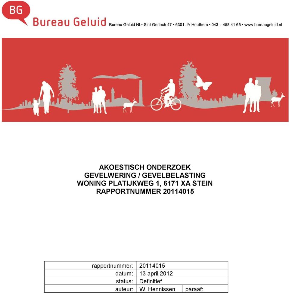 nl AKOESTISCH ONDERZOEK GEVELWERING / GEVELBELASTING WONING PLATIJKWEG