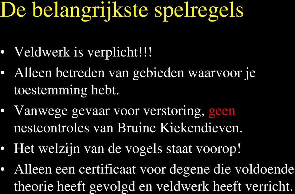 Vanwege gevaar voor verstoring, geen nestcontroles van Bruine Kiekendieven.