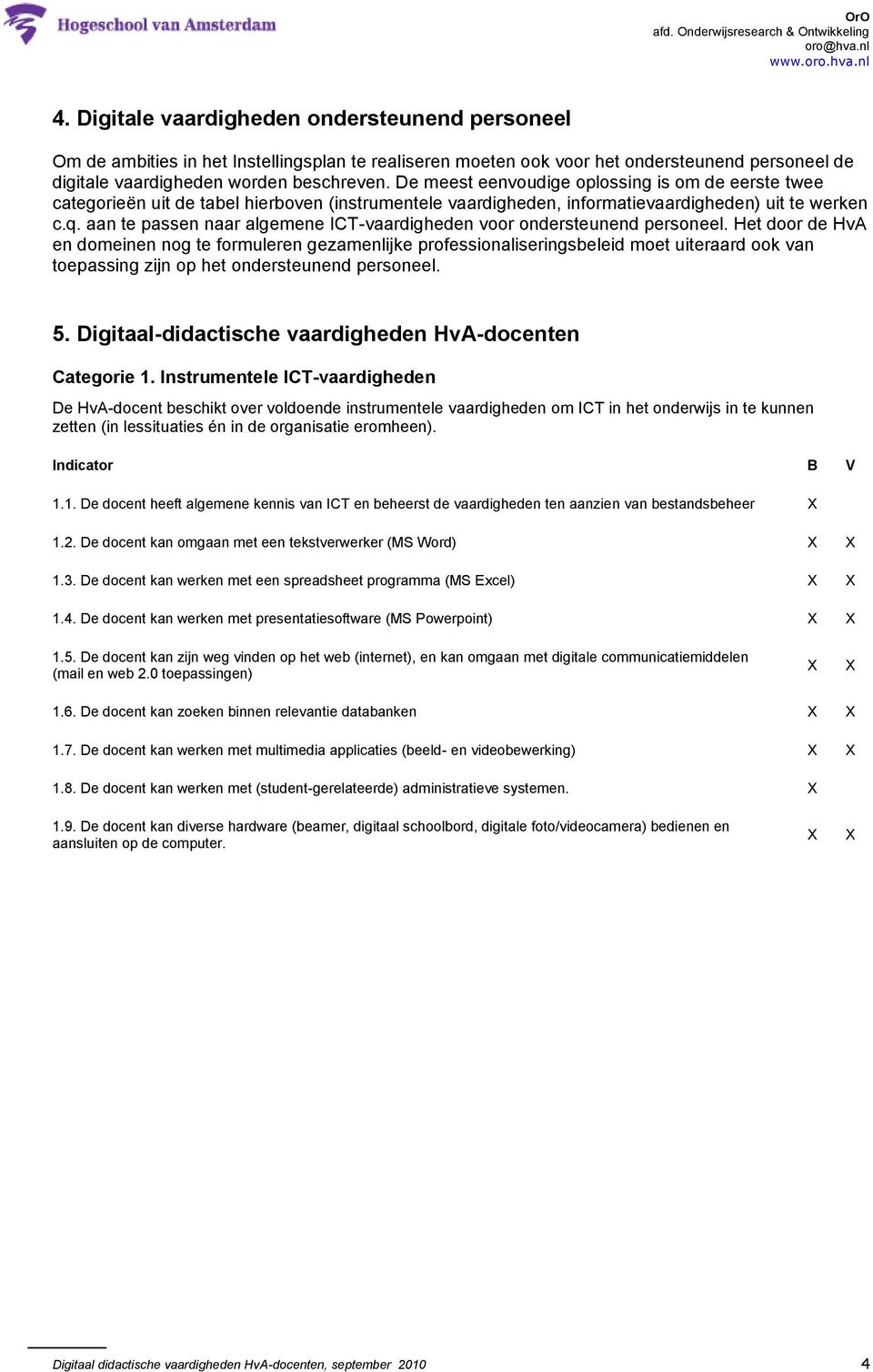 aan te passen naar algemene ICT-vaardigheden voor ondersteunend personeel.