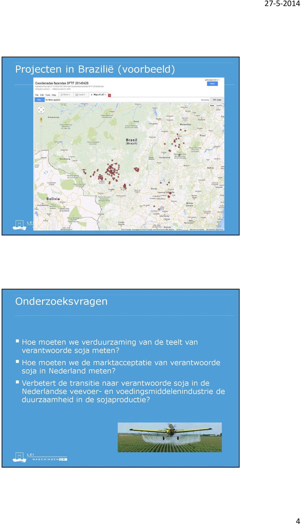 Hoe moeten we de marktacceptatie van verantwoorde soja in Nederland meten?