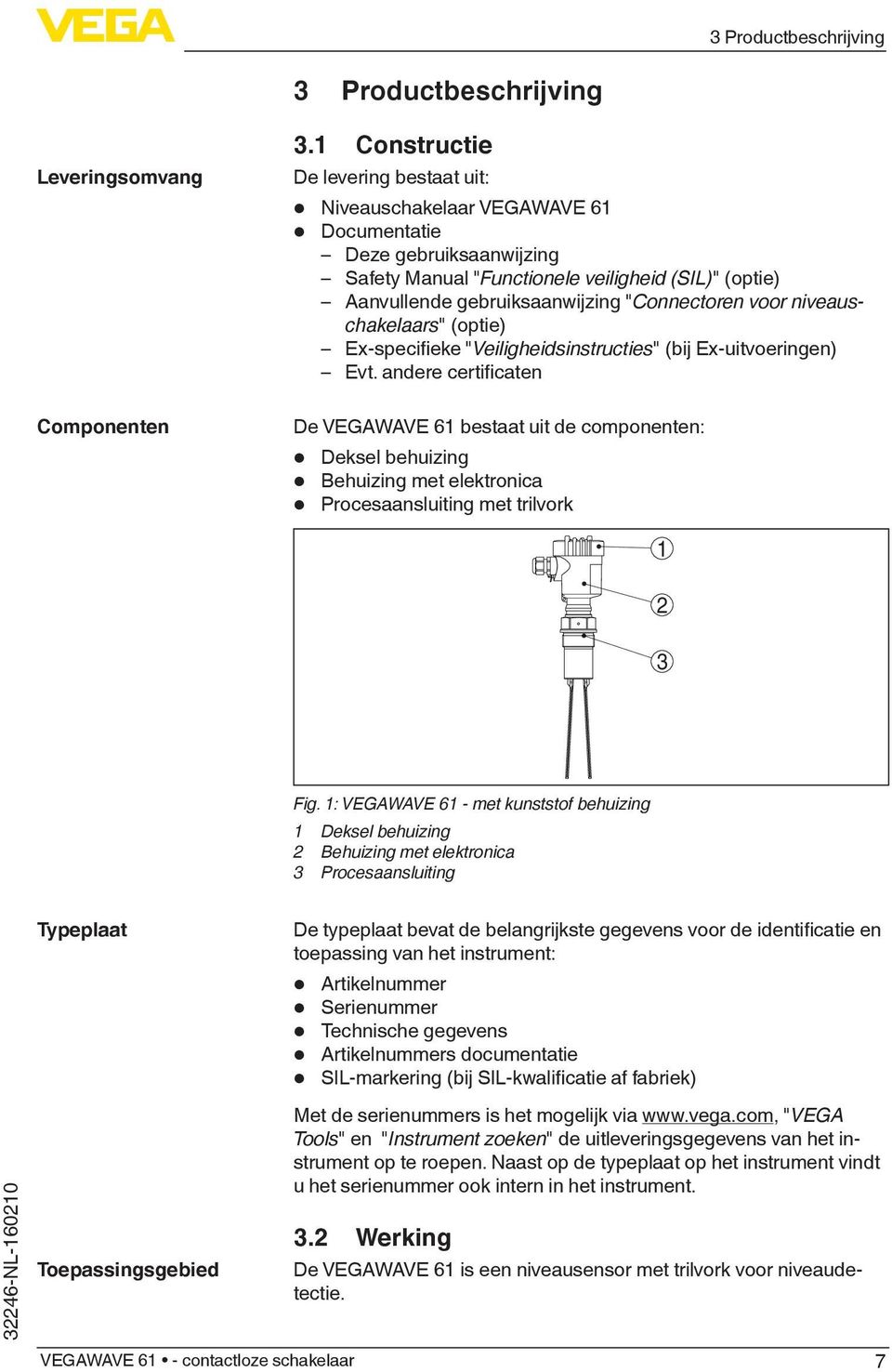 "Connectoren voor niveauschakelaars" (optie) Ex-specifieke "Veiligheidsinstructies" (bij Ex-uitvoeringen) Evt.