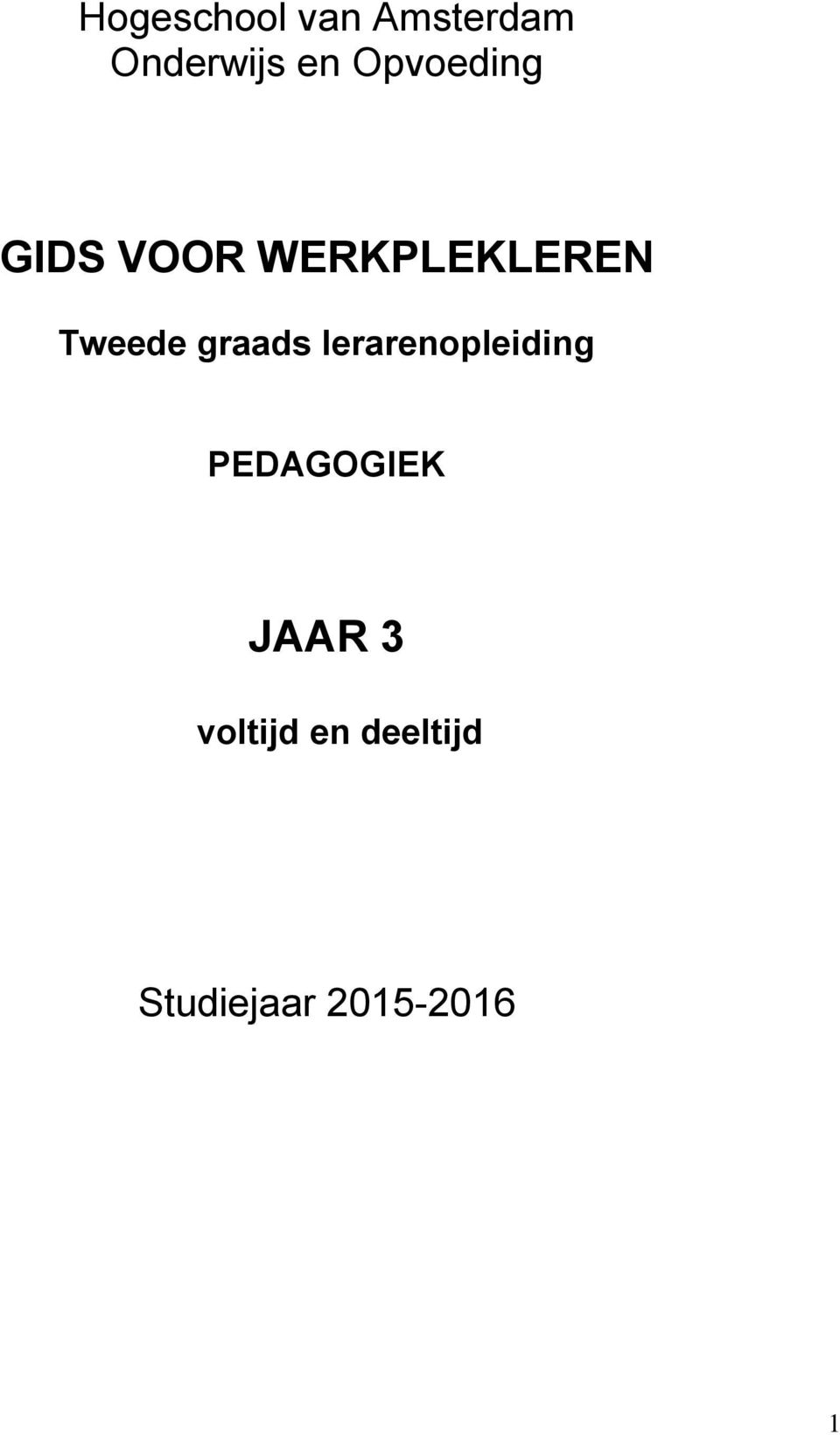 graads lerarenopleiding PEDAGOGIEK JAAR