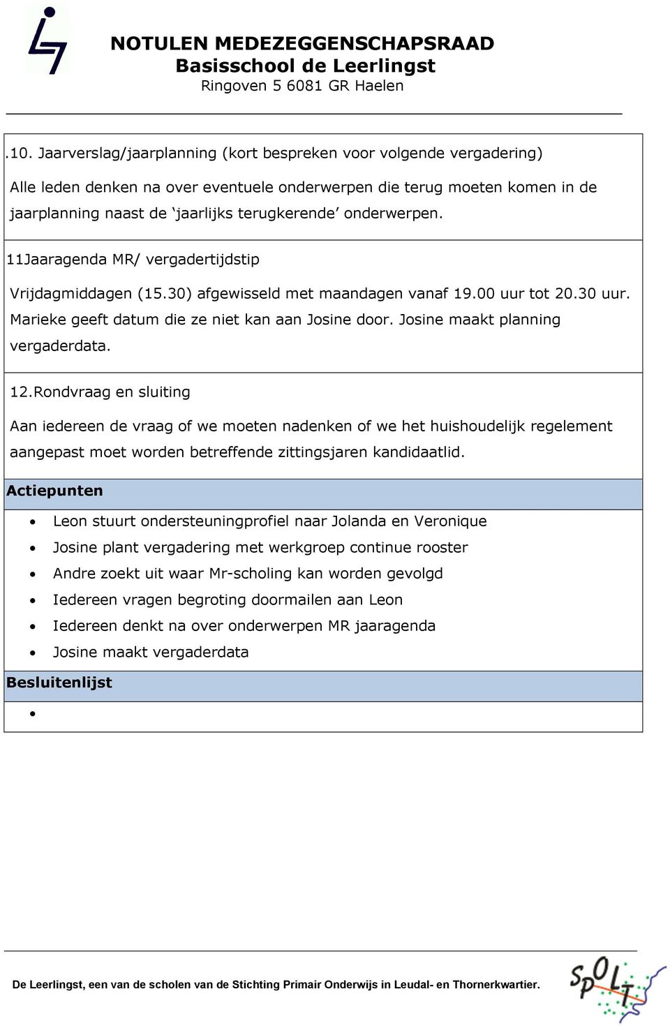 Josine maakt planning vergaderdata. 12.