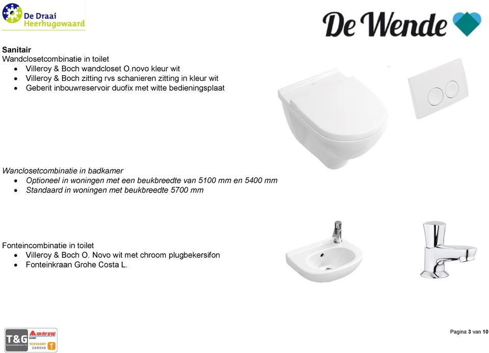 bedieningsplaat Wanclosetcombinatie in badkamer Optioneel in woningen met een beukbreedte van 5100 mm en 5400 mm