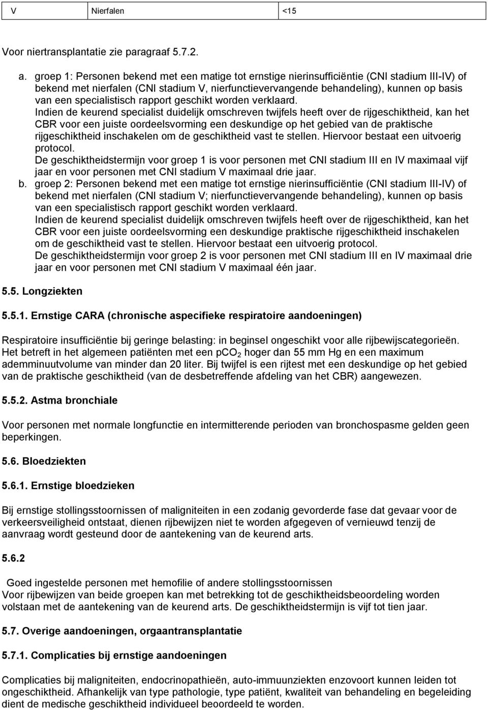 specialistisch rapport geschikt worden verklaard.