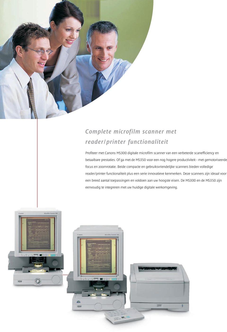 Beide compacte en gebruiksvriendelijke scanners bieden volledige reader/printer functionaliteit plus een serie innovatieve kenmerken.