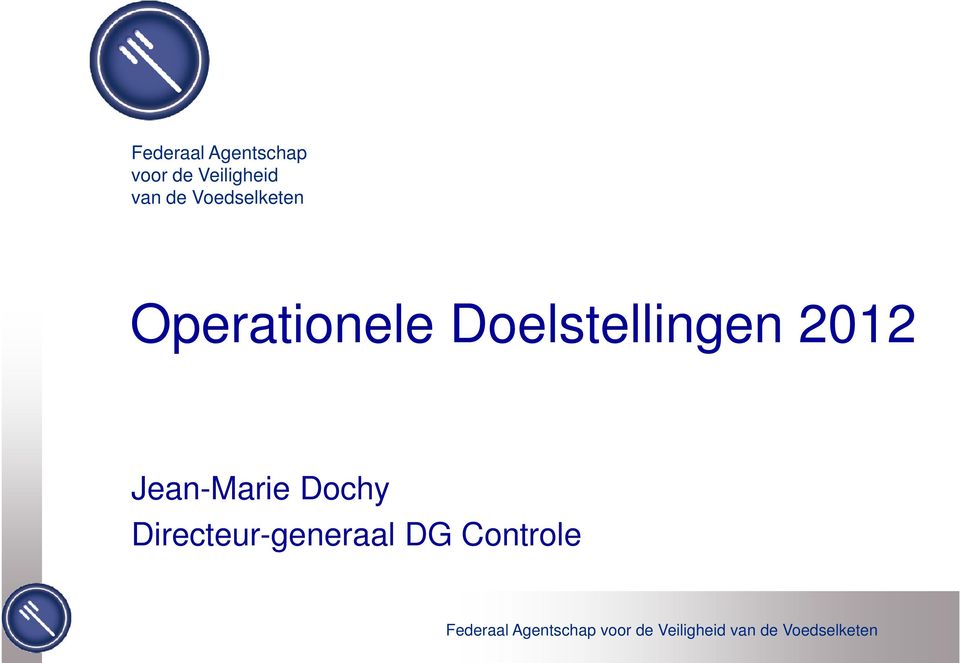 Operationele Doelstellingen 2012