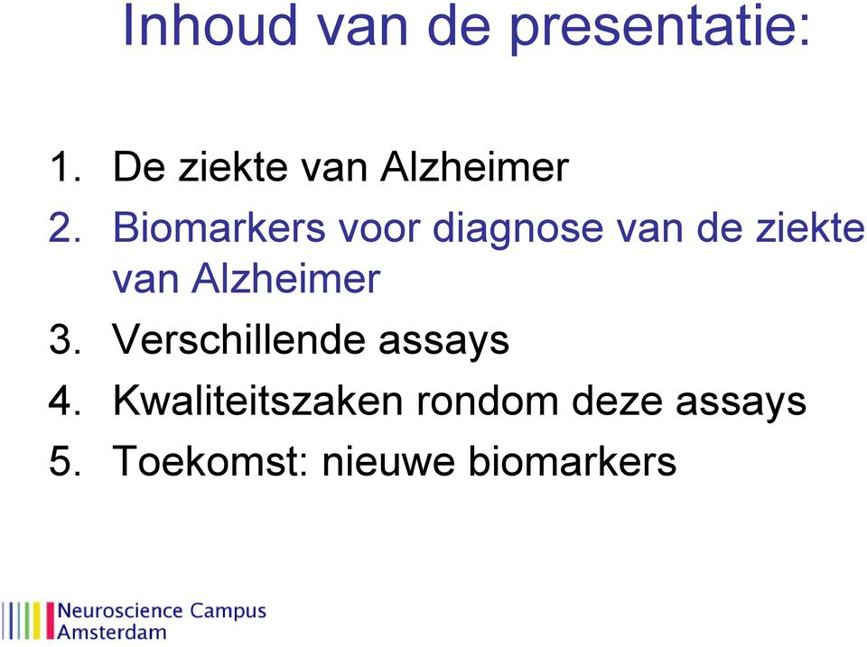 Biomarkers voor diagnose van de ziekte van