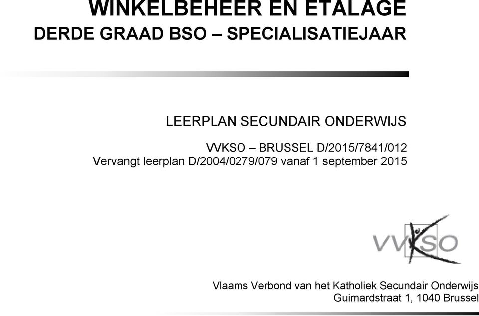 leerplan D/2004/0279/079 vanaf 1 september 2015 Vlaams