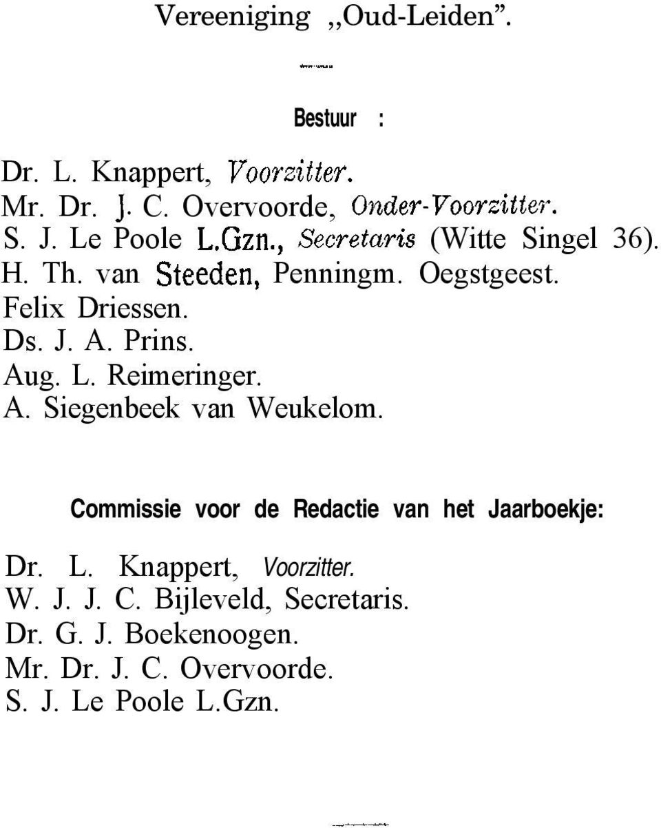 Reimeringer. A. Siegenbeek van Weukelom. Commissie voor de Redactie van het Jaarboekje: Dr. L. Knappert, Voorzitter.