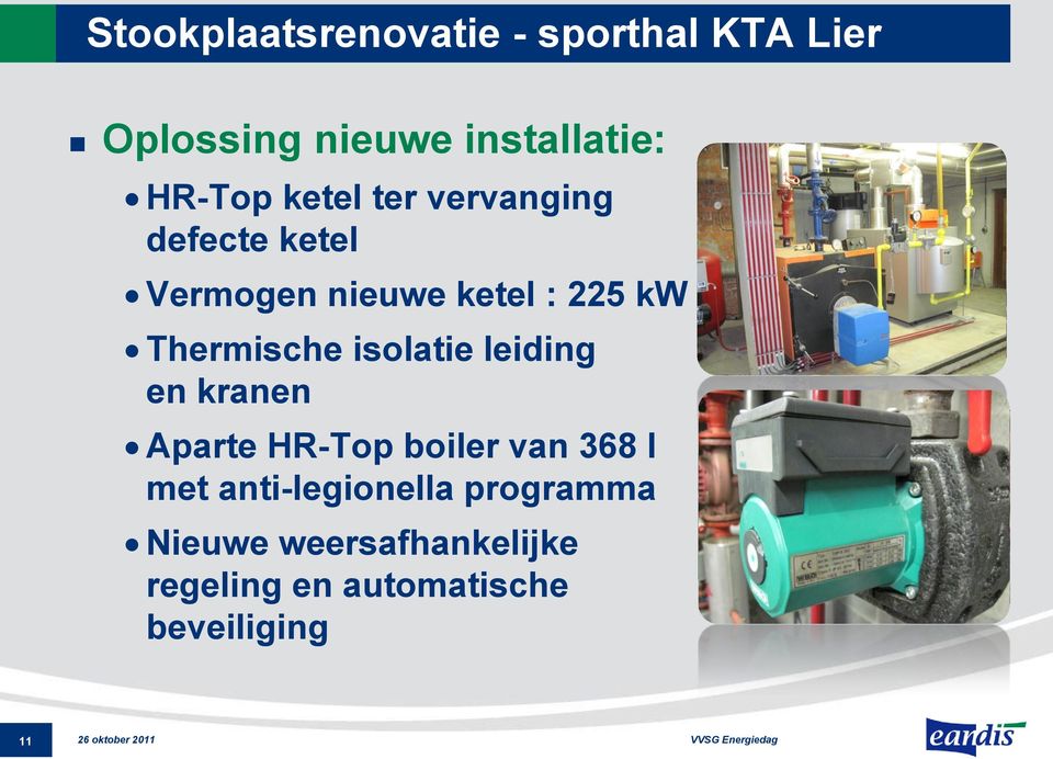 isolatie leiding en kranen Aparte HR-Top boiler van 368 l met anti-legionella