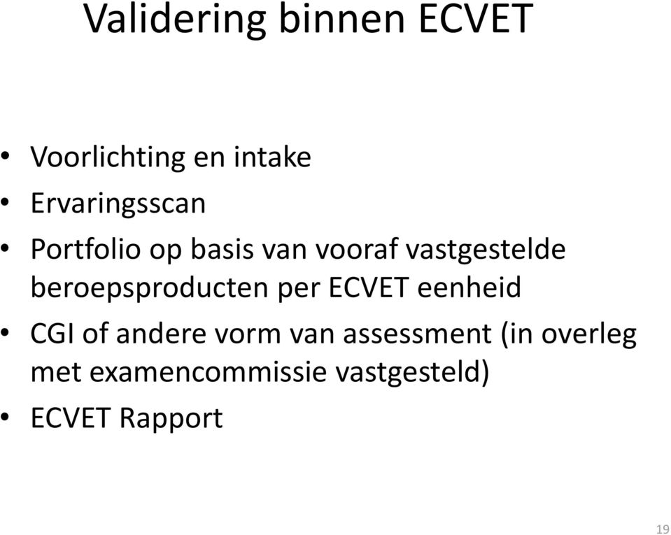 beroepsproducten per ECVET eenheid CGI of andere vorm van