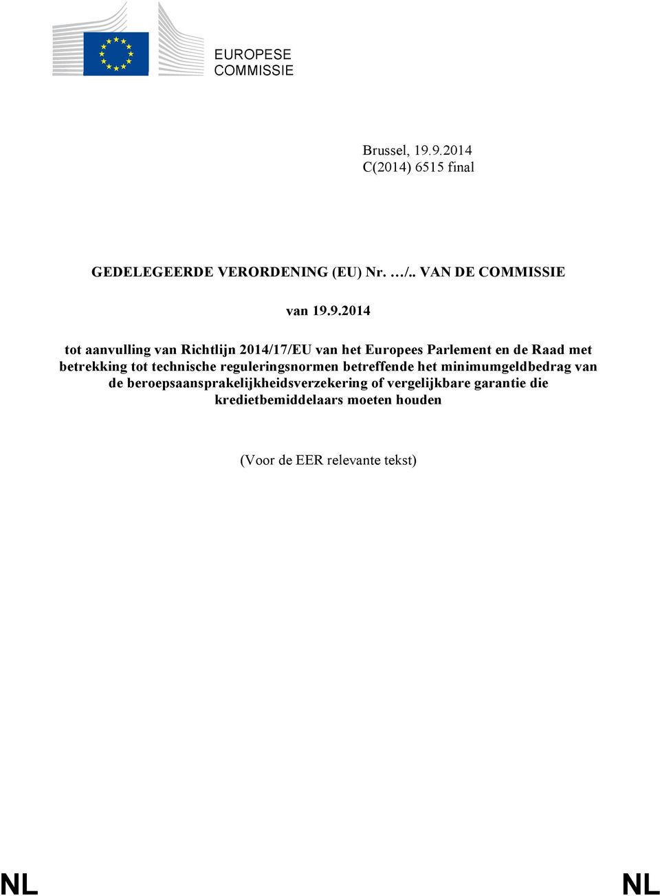 9.2014 tot aanvulling van Richtlijn 2014/17/EU van het Europees Parlement en de Raad met betrekking tot