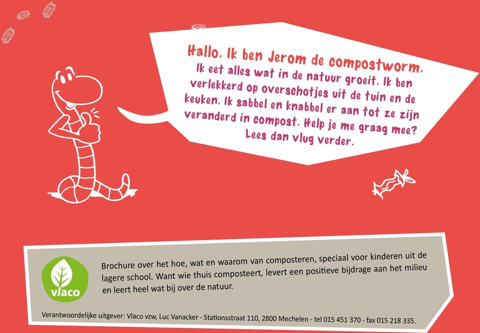 Brochure over het hoe, wat en waarom van composteren, speciaal voor kinderen uit de lagere school.