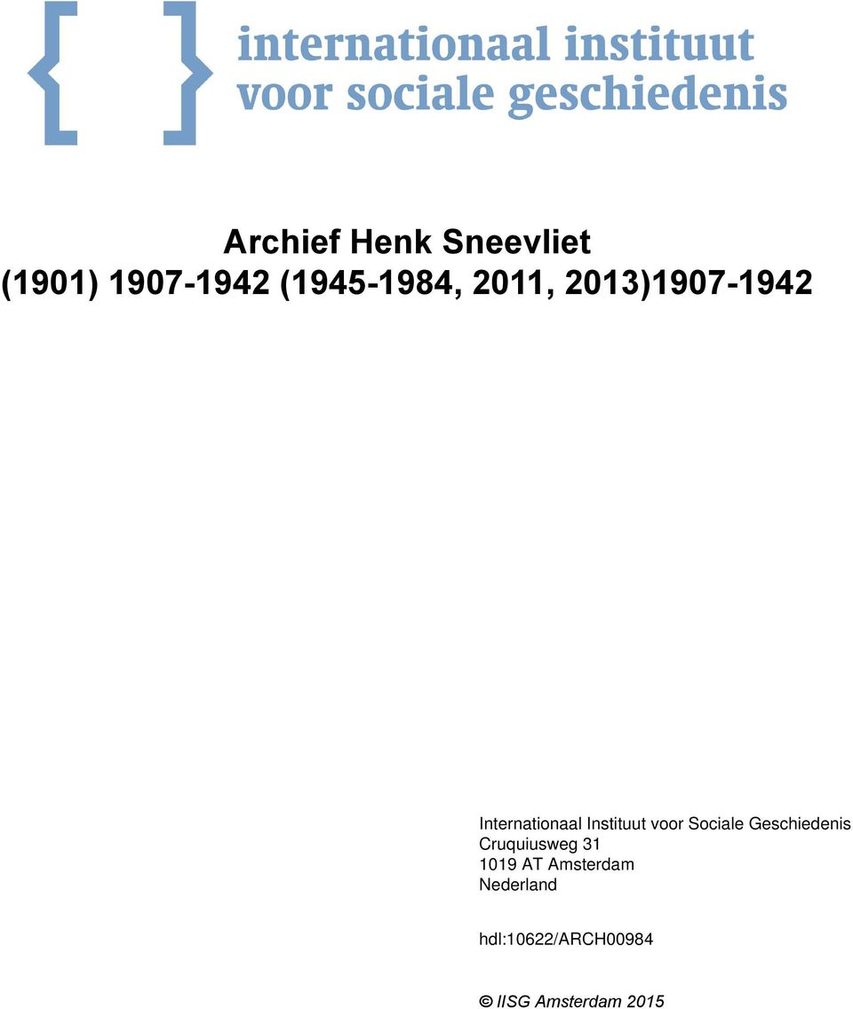 Sociale Geschiedenis Cruquiusweg 31 1019 AT