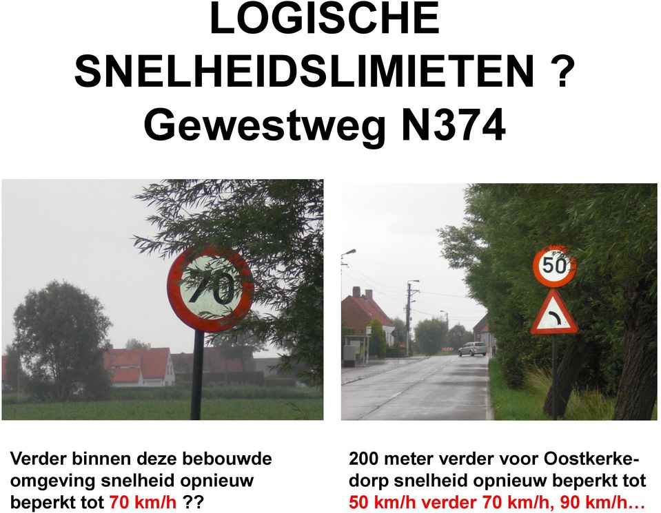 snelheid opnieuw beperkt tot 70 km/h?