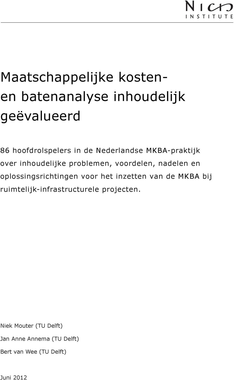 oplossingsrichtingen voor het inzetten van de MKBA bij ruimtelijk-infrastructurele