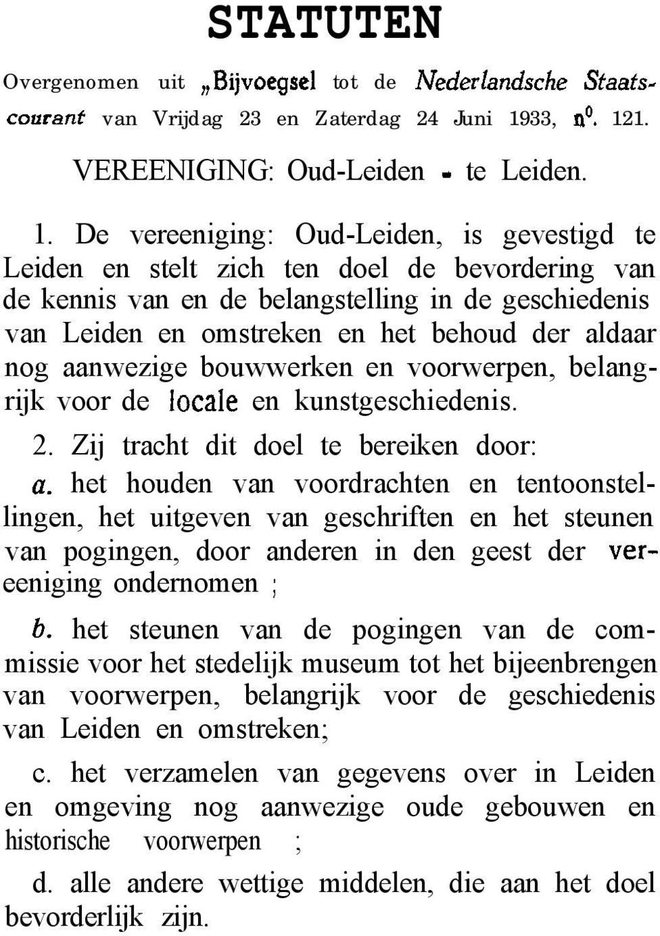 1. VEREENIGING: Oud-Leiden - te Leiden. 1.