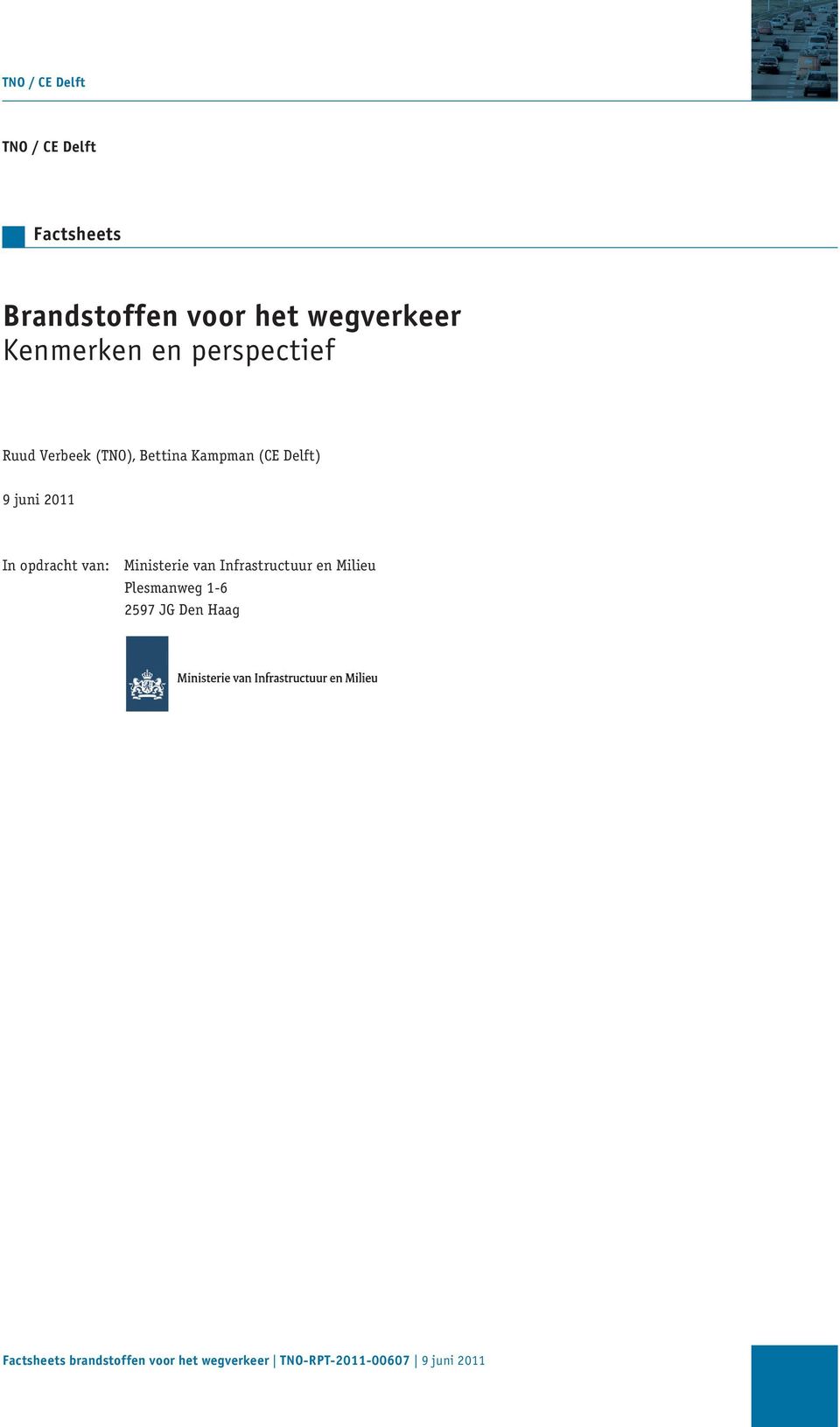 Bettina Kampman (CE Delft) 9 juni 2011 In opdracht van: