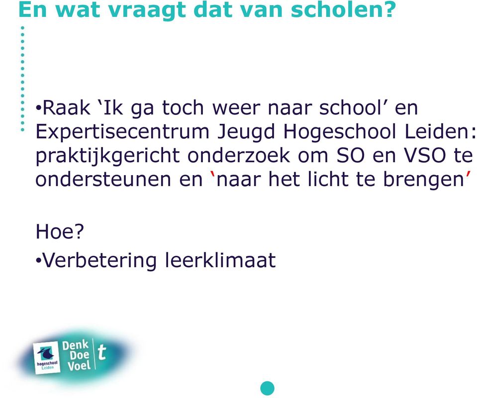 Jeugd Hogeschool Leiden: praktijkgericht onderzoek om