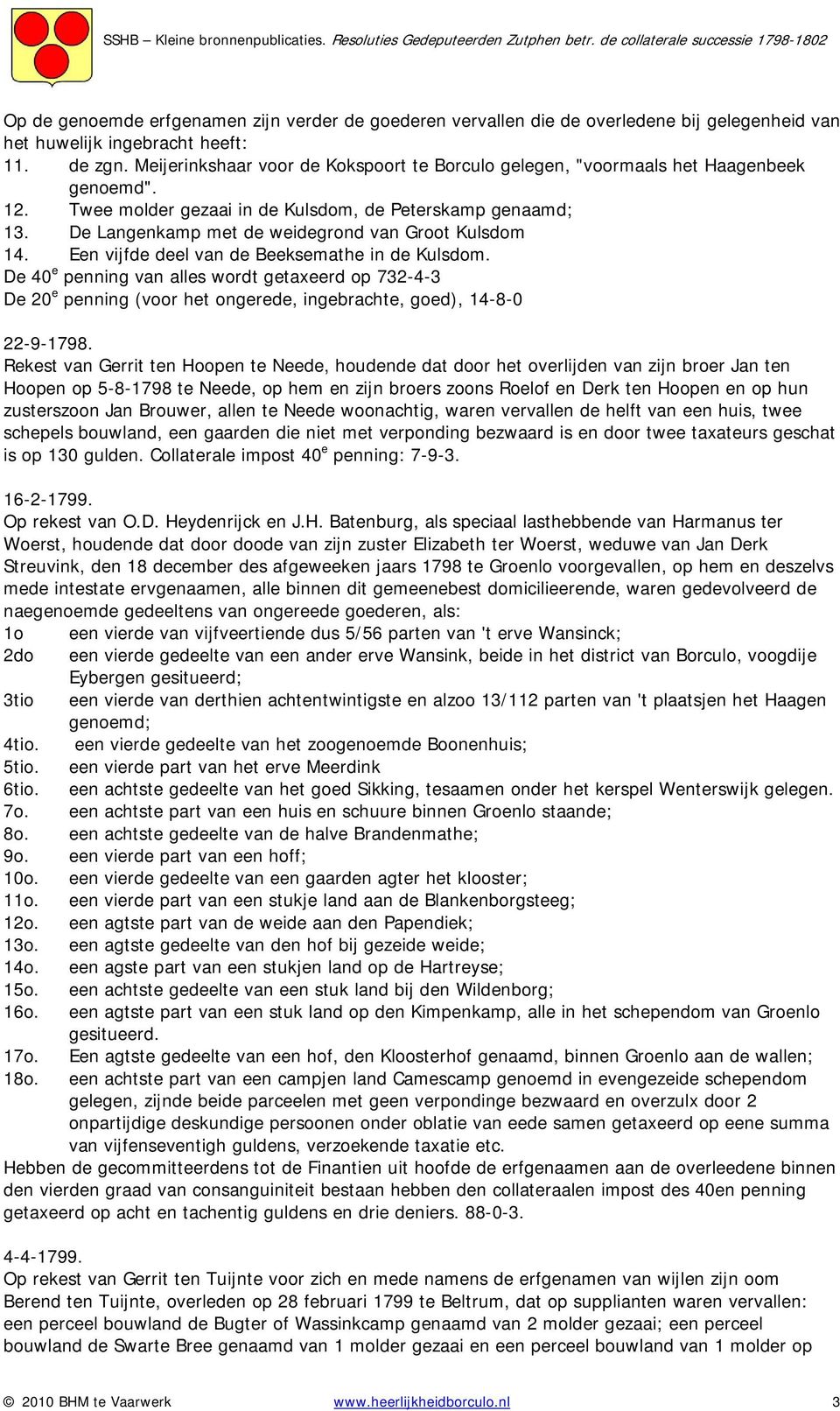 De Langenkamp met de weidegrond van Groot Kulsdom 14. Een vijfde deel van de Beeksemathe in de Kulsdom.