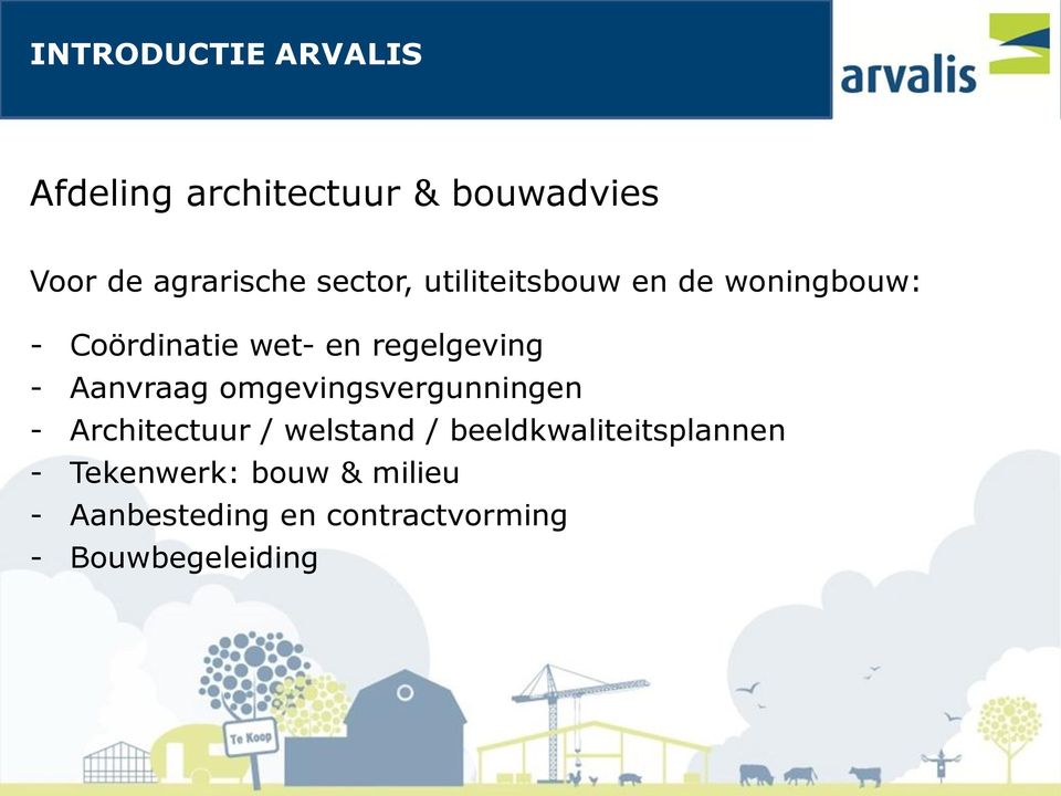 Aanvraag omgevingsvergunningen - Architectuur / welstand /