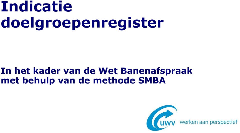 het kader van de Wet