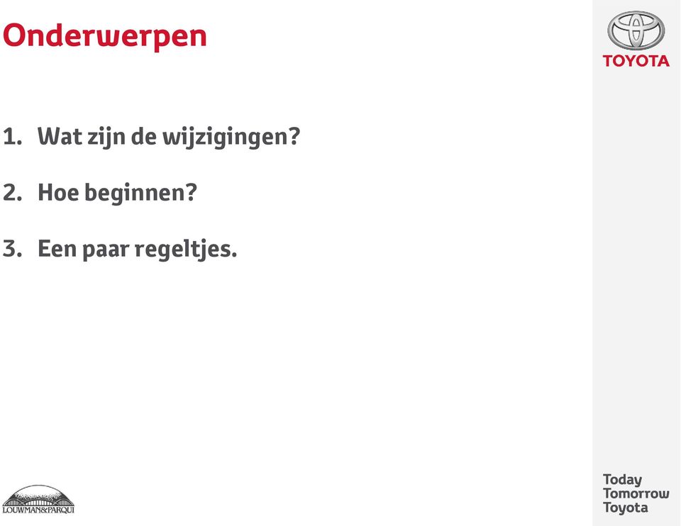 wijzigingen? 2.