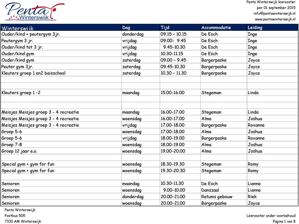 30 Bargerpaske Joyce Kleuters groep 1 en2 baisschool zaterdag 10.30 11.30 Bargerpaske Joyce lesrooster Kleuters groep 1-2 maandag 15.00-16.