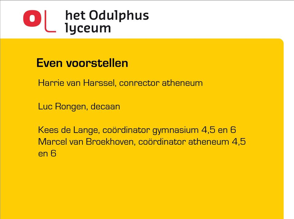 de Lange, coördinator gymnasium 4,5 en 6