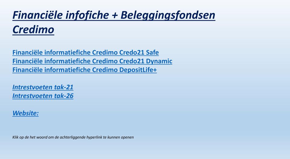 Financiële informatiefiche Credimo DepositLife+ Intrestvoeten tak-21