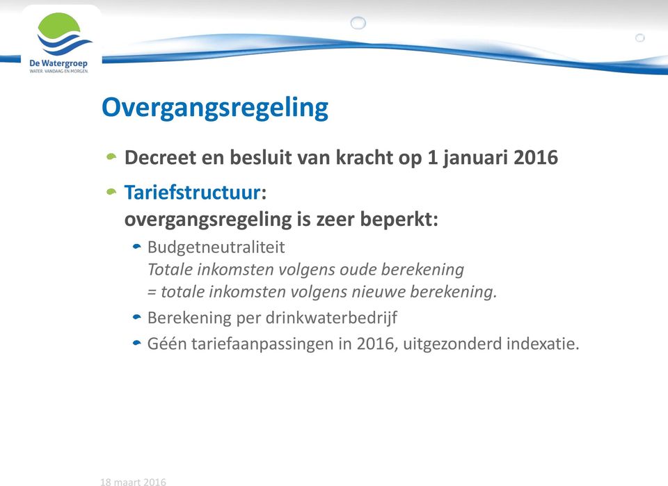 inkomsten volgens oude berekening = totale inkomsten volgens nieuwe berekening.