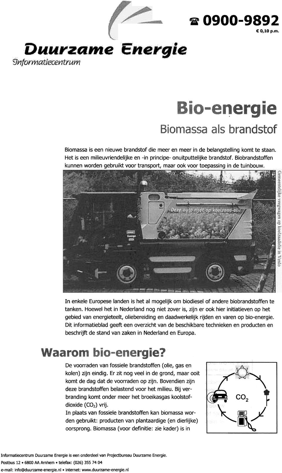 In enkele Europese landen is het al mogelijk om biodiesel of andere biobrandstoffen te tanken.