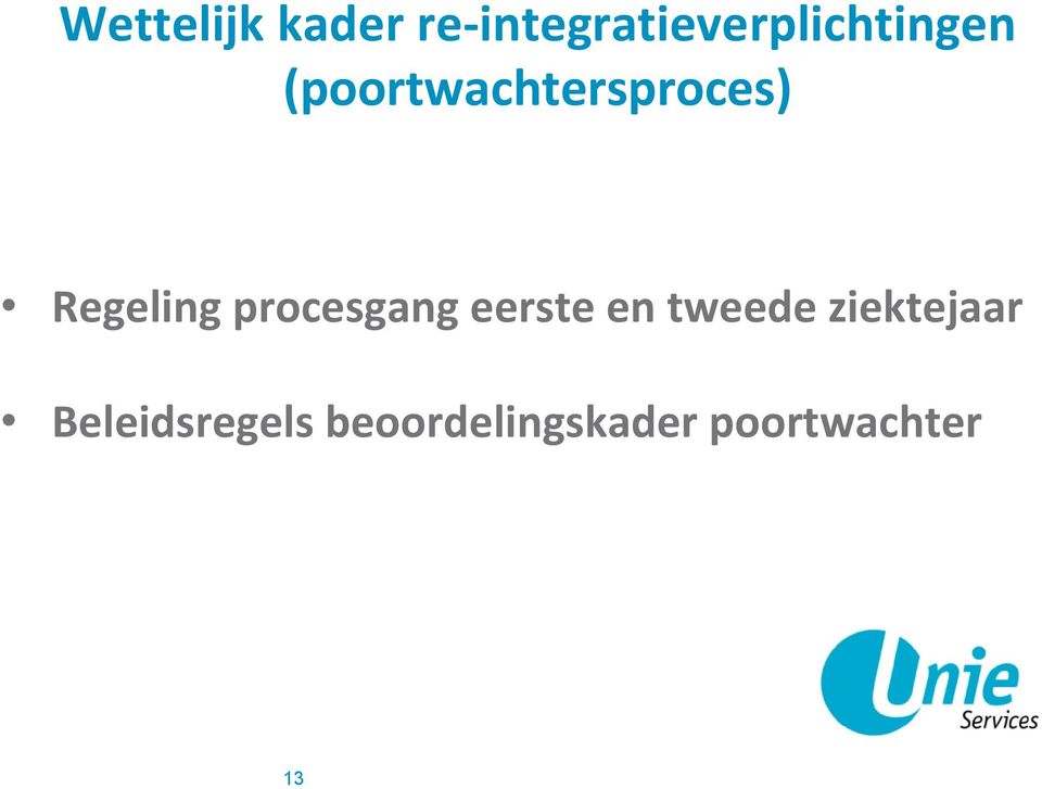 (poortwachtersproces) Regeling