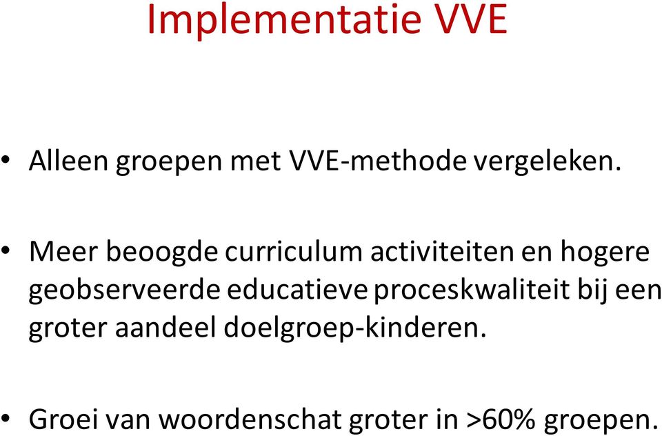 Meer beoogde curriculum activiteiten en hogere