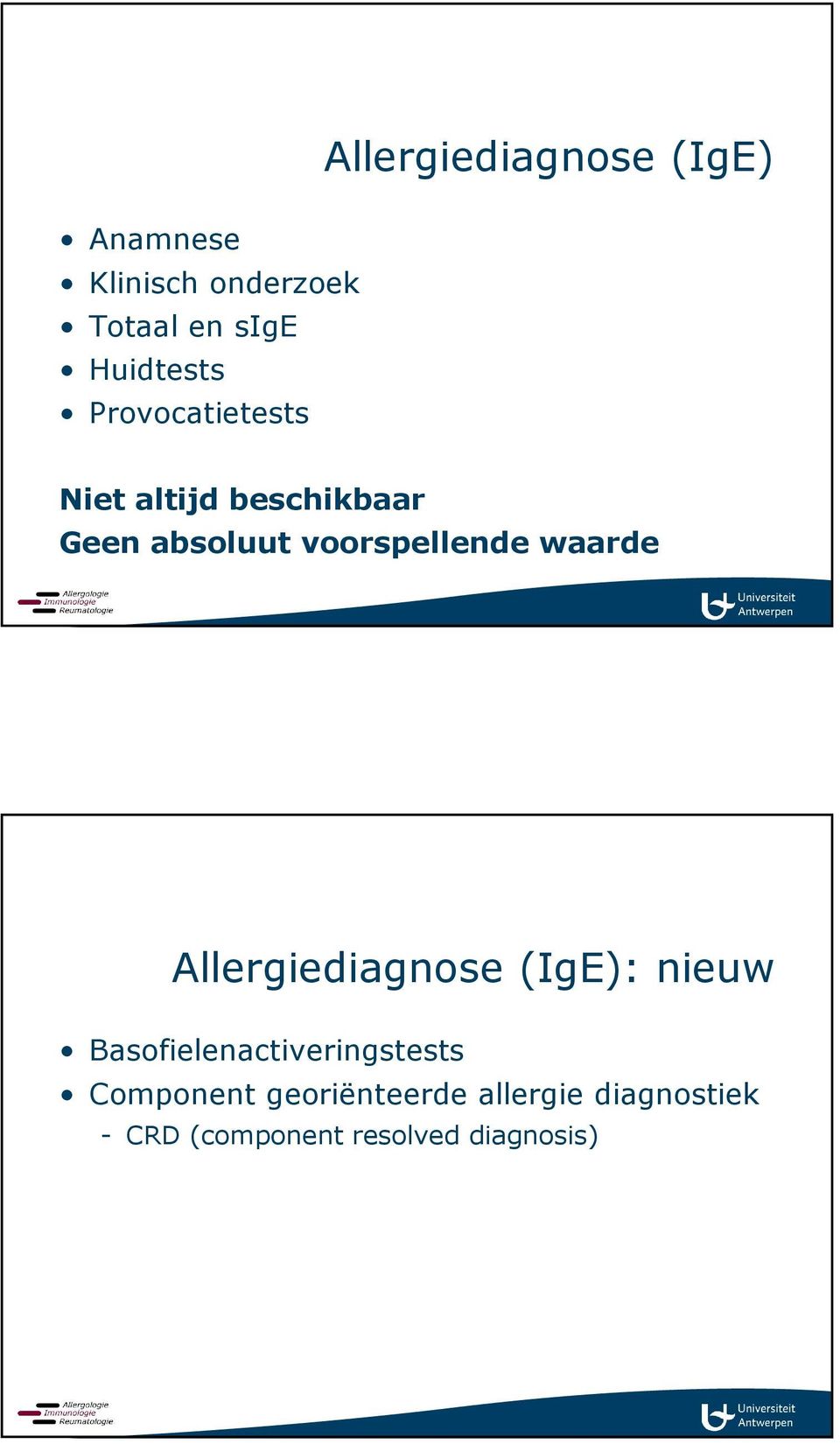 voorspellende waarde Allergiediagnose (IgE): nieuw