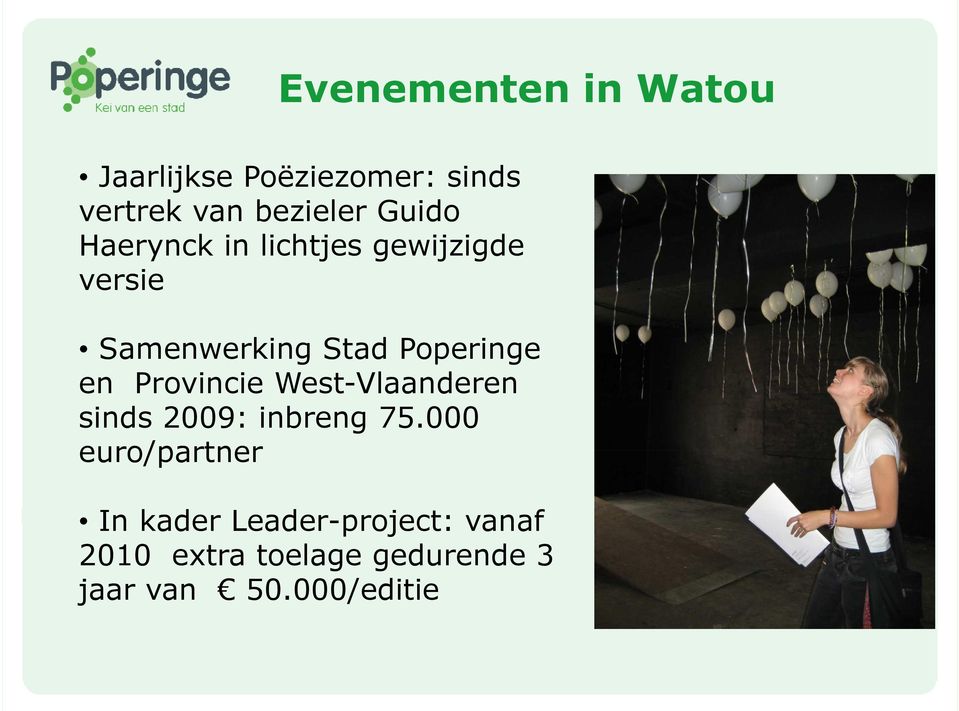 en Provincie West-Vlaanderen sinds 2009: inbreng 75.