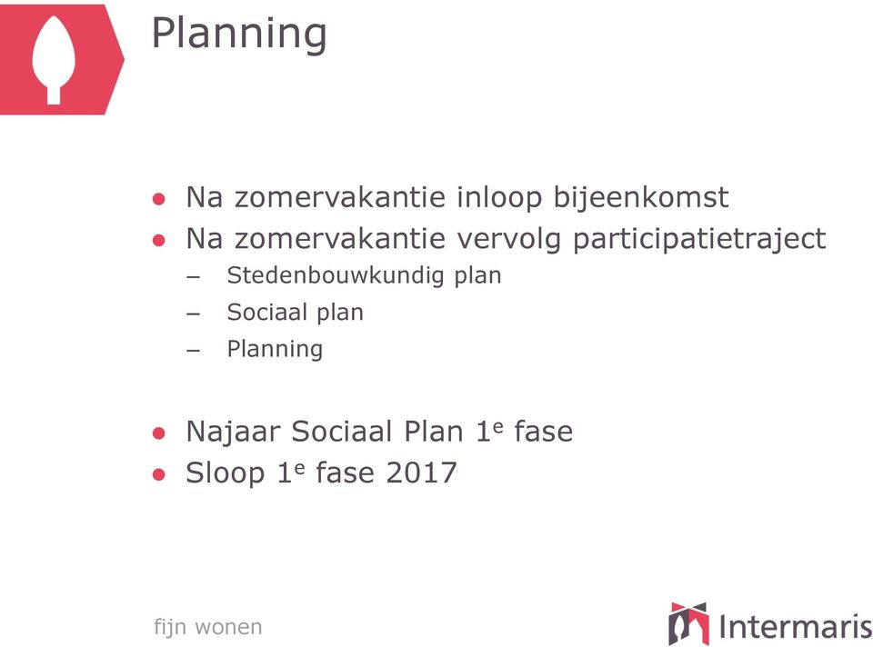 Stedenbouwkundig plan Sociaal plan Planning