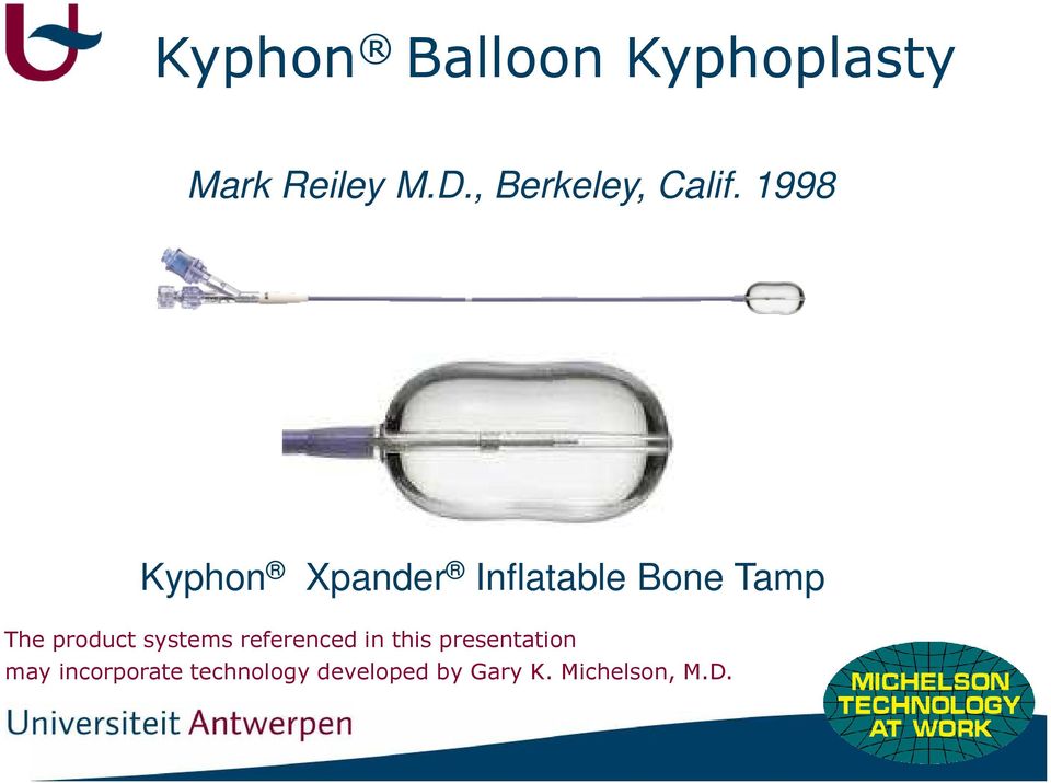 1998 Kyphon Xpander Inflatable Bone Tamp The product