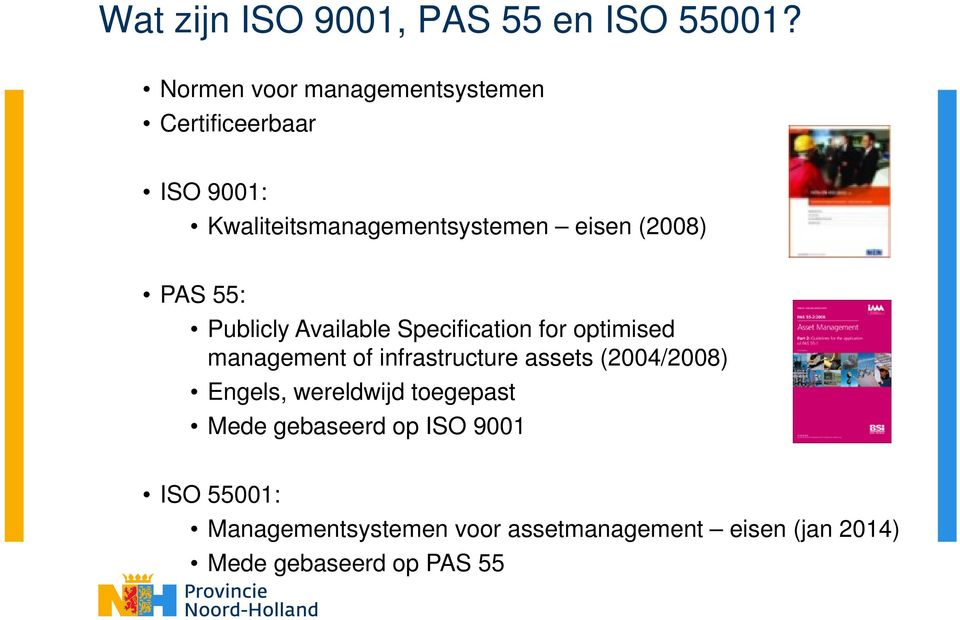 (2008) PAS 55: Publicly Available Specification for optimised management of infrastructure assets