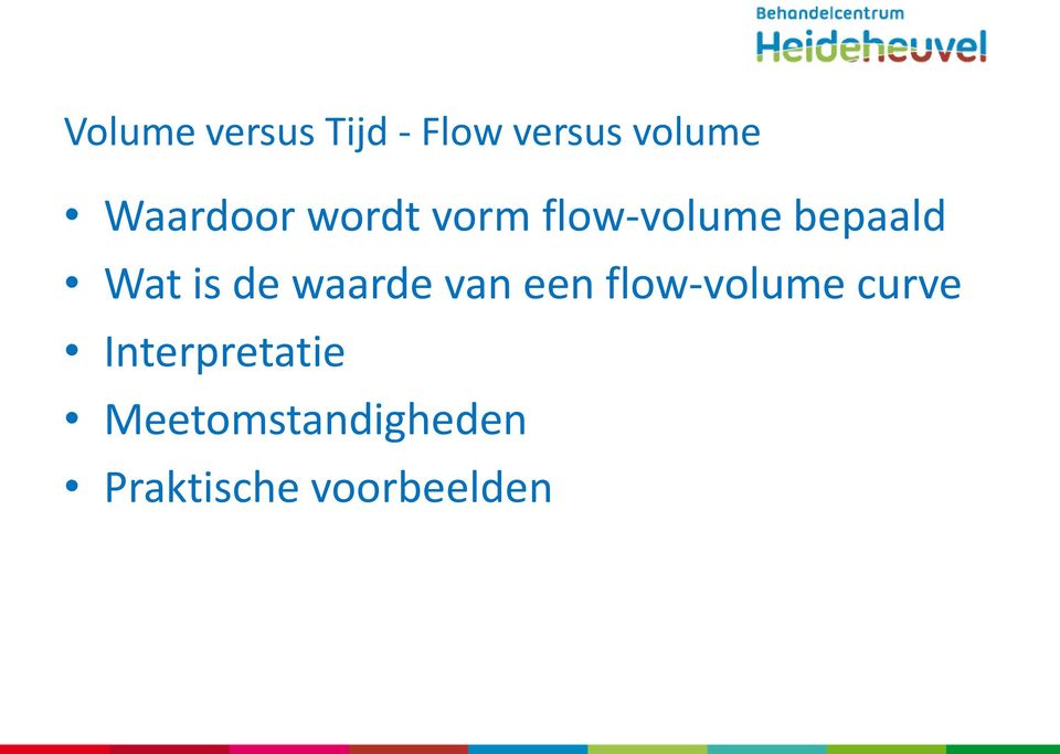 is de waarde van een flow-volume curve