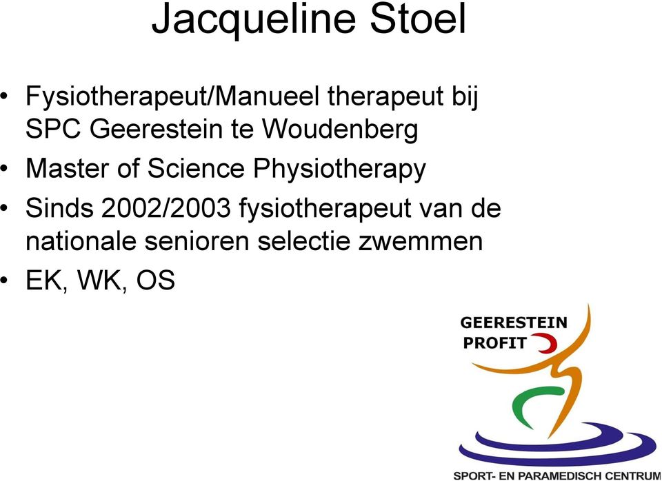 Science Physiotherapy Sinds 2002/2003