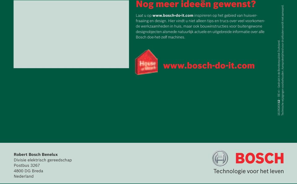 natuurlijk actuele en uitgebreide informatie over alle Bosch doe-het-zelf machines. www.bosch-do-it.