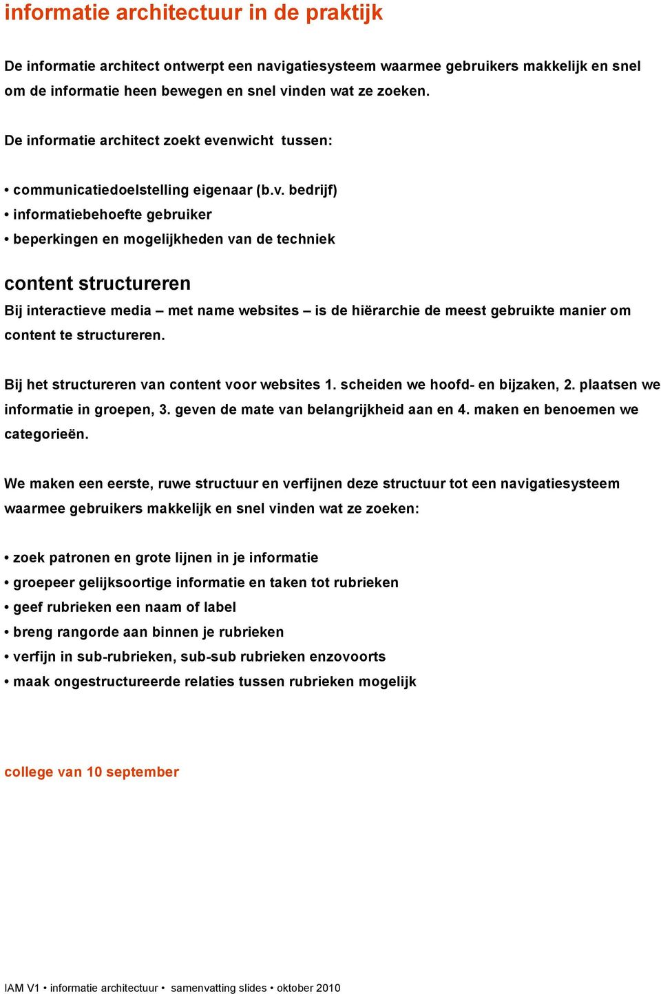 nwicht tussen: communicatiedoelstelling eigenaar (b.v.