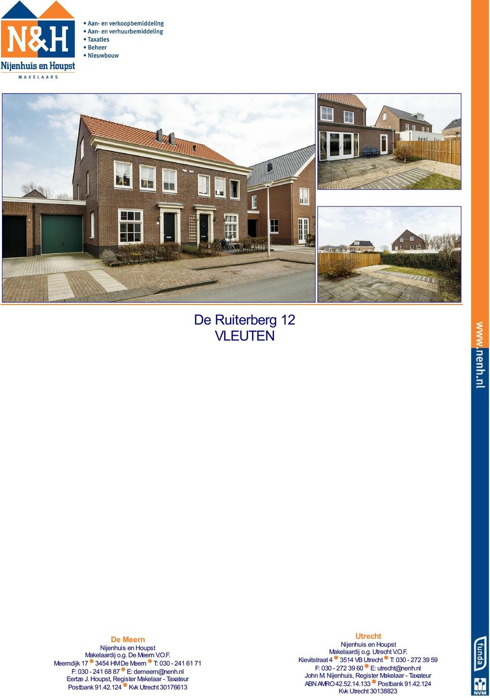 Houpst, Register Makelaar - Taxateur Postbank 91.42.124 Kvk Utrecht 30176613 Utrecht Nijenhuis en Houpst Makelaardij o.g. Utrecht V.