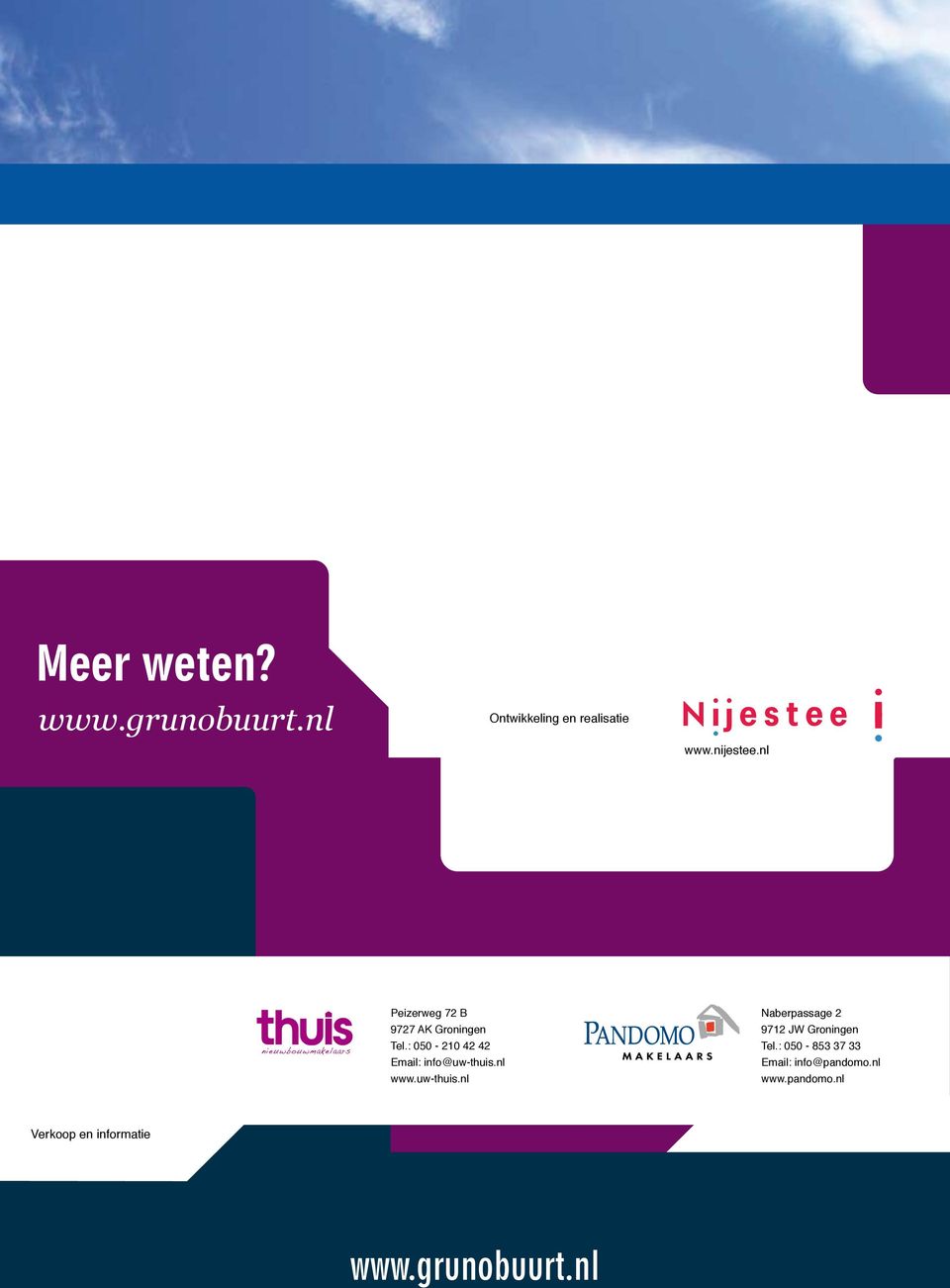 : 050-210 42 42 Email: info@uw-thuis.